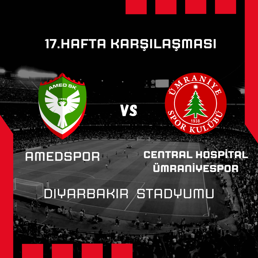 17.%20Hafta%20Amedspor%20-%20Central%20Hospital%20Ümraniye%20Spor%20Maçı