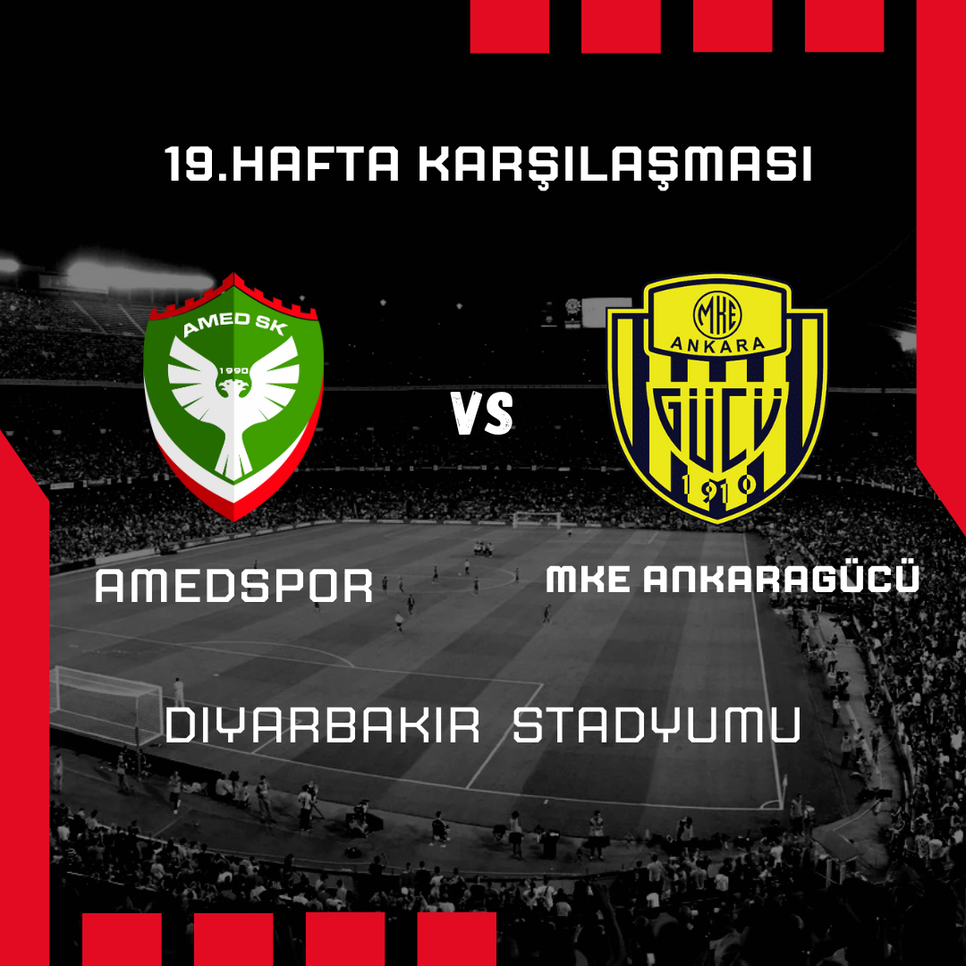 19.%20Hafta%20Amedspor%20-%20MKE%20Ankaragücü%20Maçı