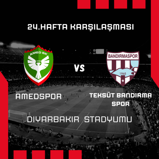 24. Hafta Amedspor - Teksüt Bandırmaspor Maçı