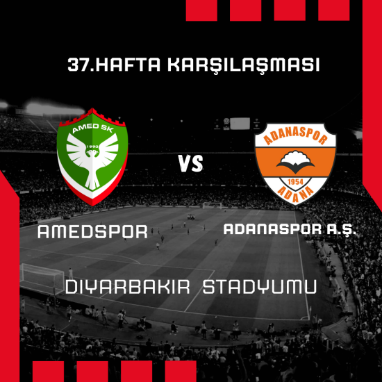 37. Hafta Amedspor - Adanaspor A.Ş Maçı